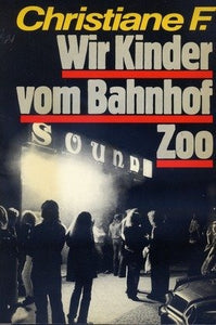 Wir Kinder vom Bahnhof Zoo